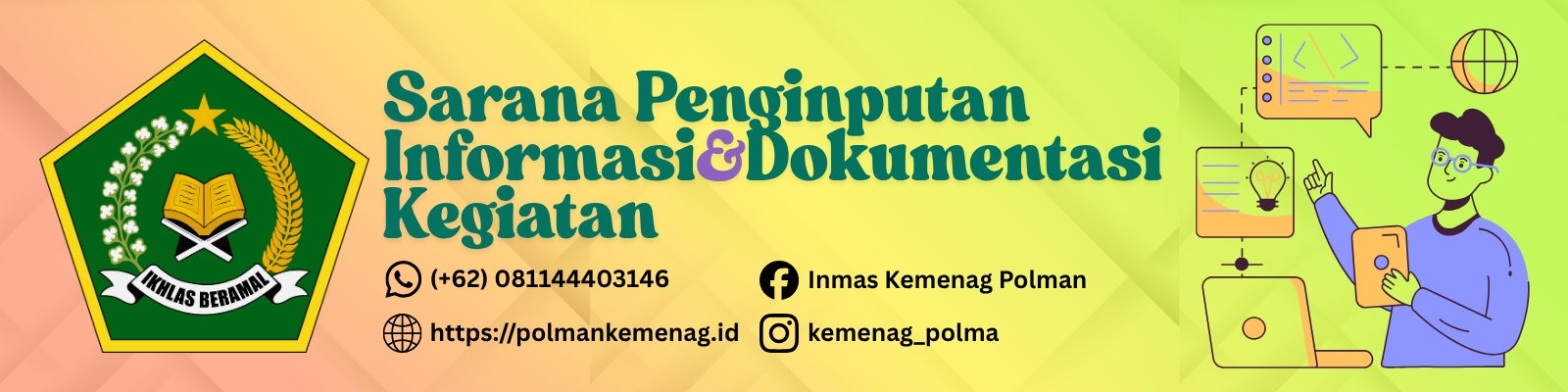 Sarana Penginputan Informasi & Dokumentasi Kegiatan